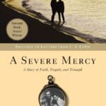 A Severe Mercy: A Novel by Sheldon Vanauken
