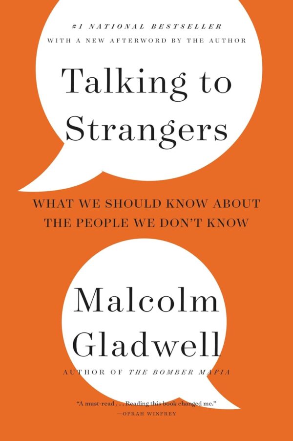 Talking To Strangers: Uncover The Secrets Of Human Interaction
