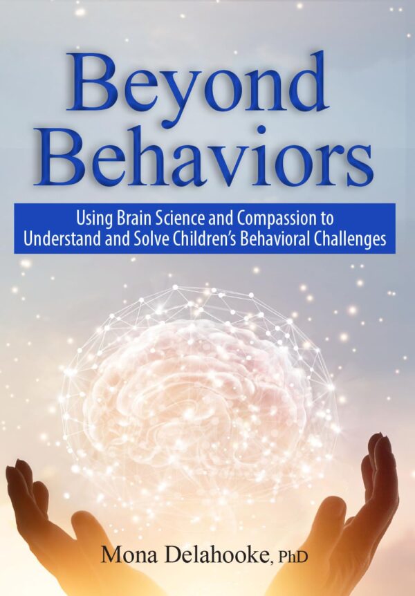 Unlocking Children'S Potential: Brain Science And Compassion For Behavioral Challenges