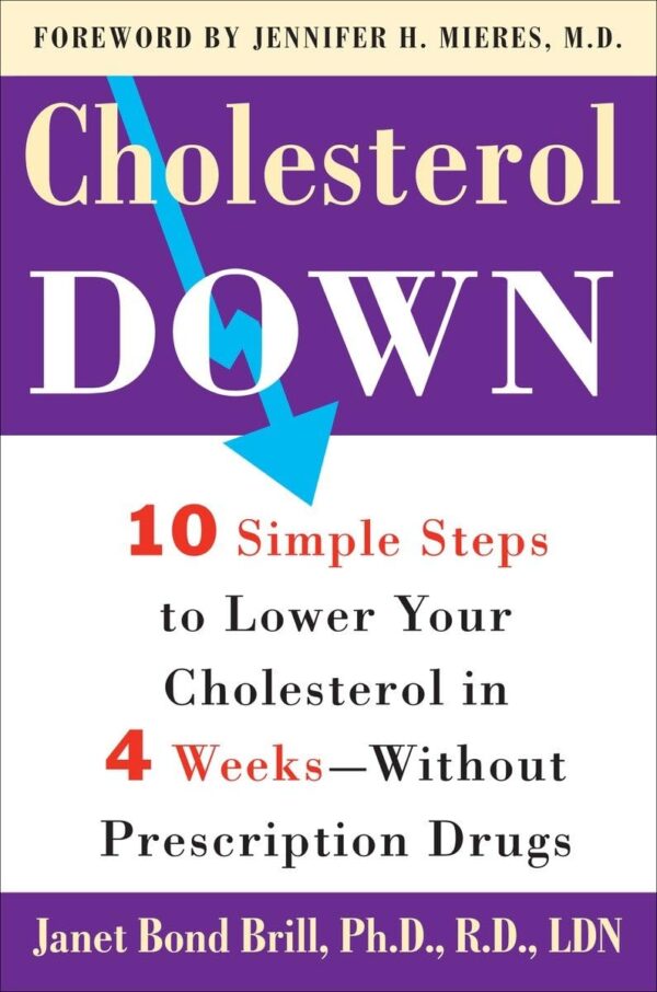 Lower Cholesterol Naturally: 10 Steps To Improve Heart Health In 4 Weeks