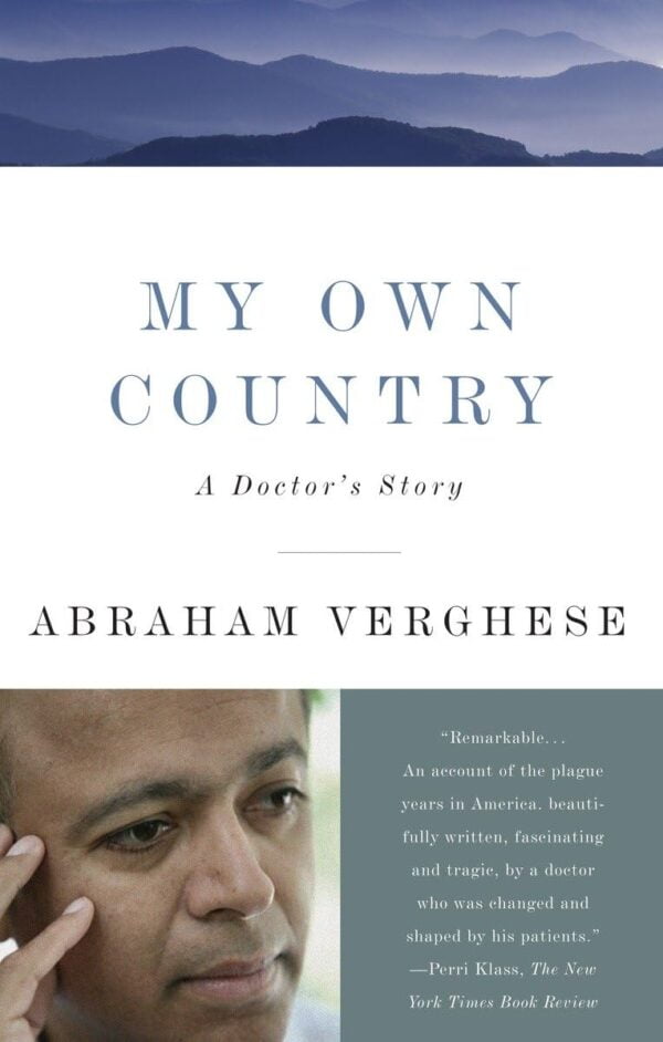 My Own Country: A Doctor'S Story - Inspiring Memoir