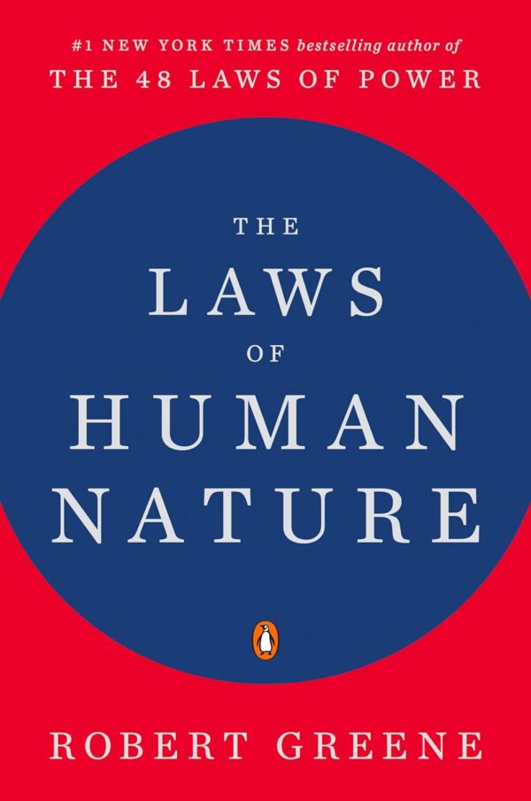 The Laws Of Human Nature: Unlocking The Secrets Of Success