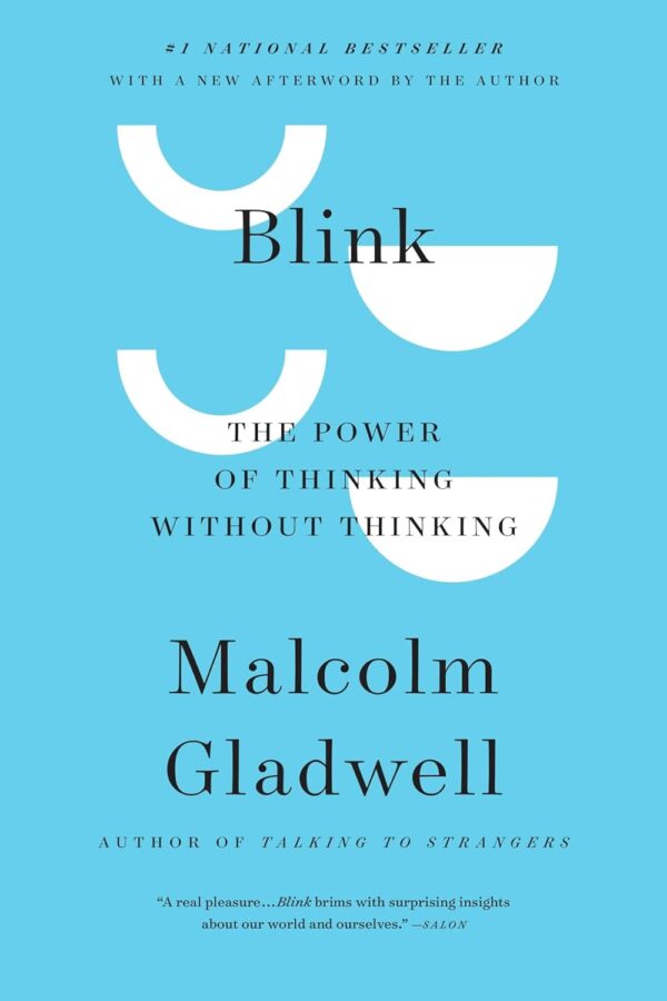 Blink: Unlock The Power Of Intuitive Thinking