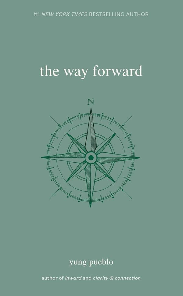 The Way Forward: A Journey Of Self-Discovery (The Inward Trilogy)