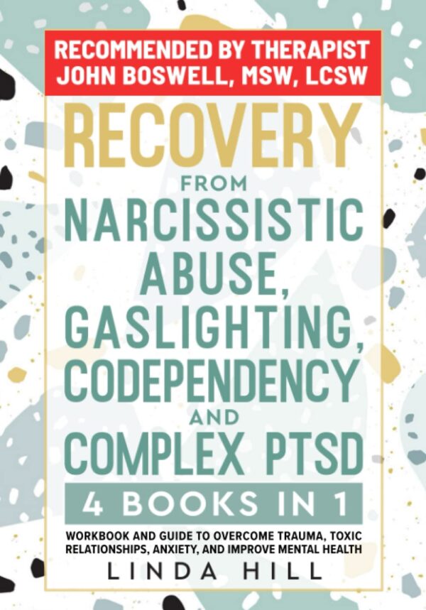 Heal From Narcissistic Abuse, Gaslighting, And Codependency: A Comprehensive Guide To Recovery
