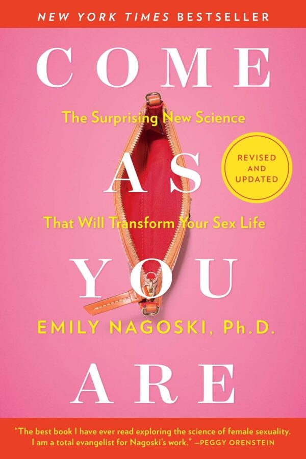 Come As You Are: Transform Your Sex Life With Surprising Science