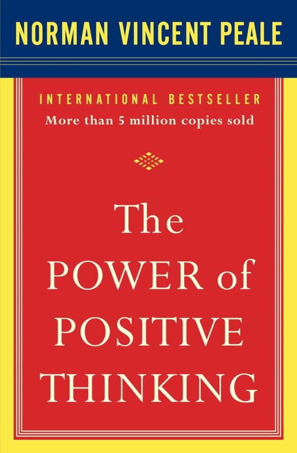 The Power Of Positive Thinking: Unlock Your Potential