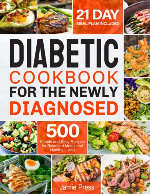 Diabetic Cookbook For Beginners: 500 Easy Recipes For Healthy Living