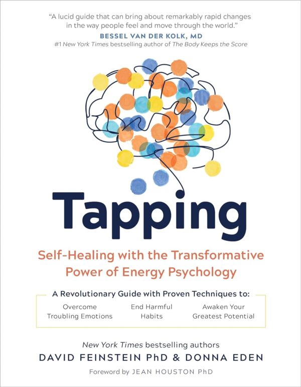 Tapping: Unlock Self-Healing With Energy Psychology