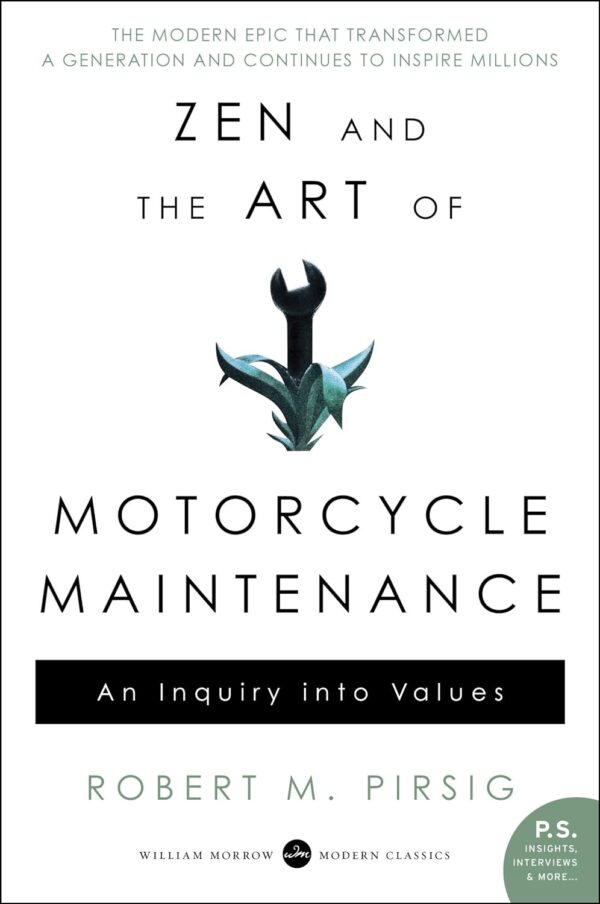 Zen And The Art Of Motorcycle Maintenance: Values Explored