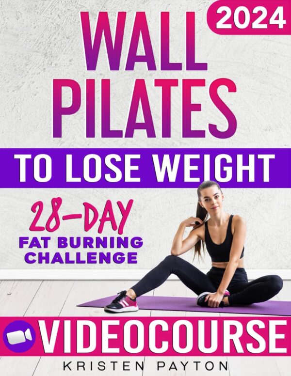 Lose Weight With Wall Pilates: Video Course With Online Lessons And 28-Day Challenge