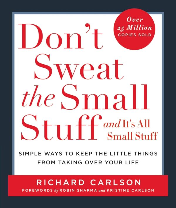 Don'T Sweat The Small Stuff: Master Life'S Little Challenges