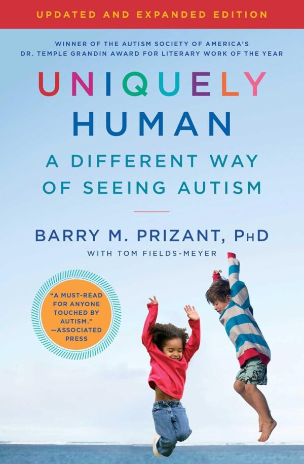 Uniquely Human: A Comprehensive Guide To Autism