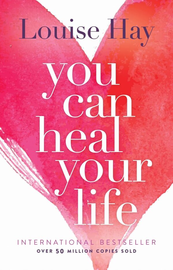 Heal Your Life: Unlock Your Inner Power