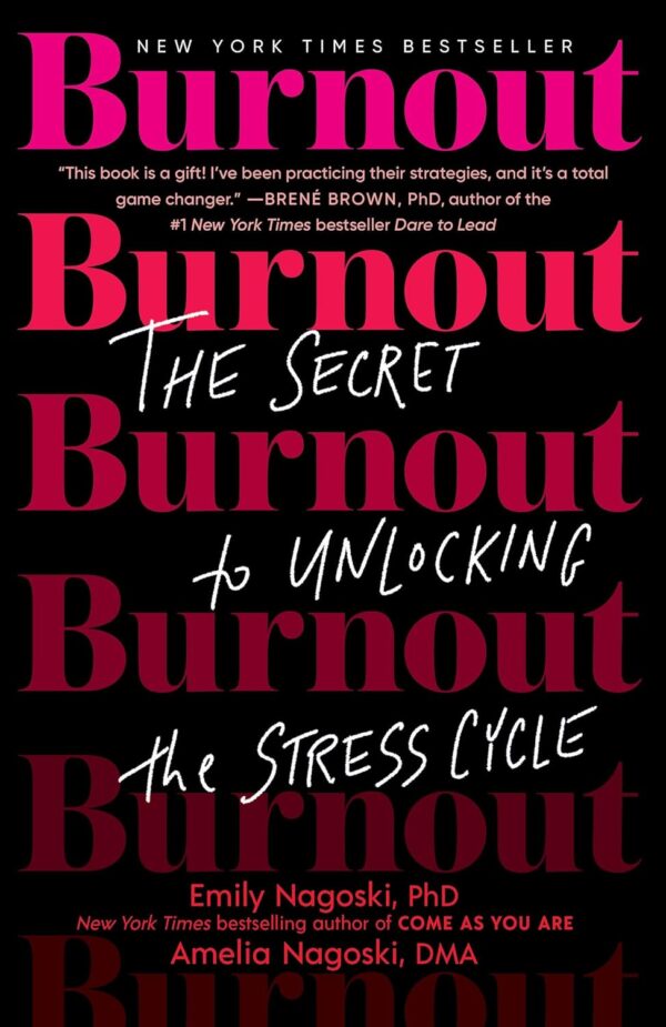 Burnout: Unlock The Stress Cycle