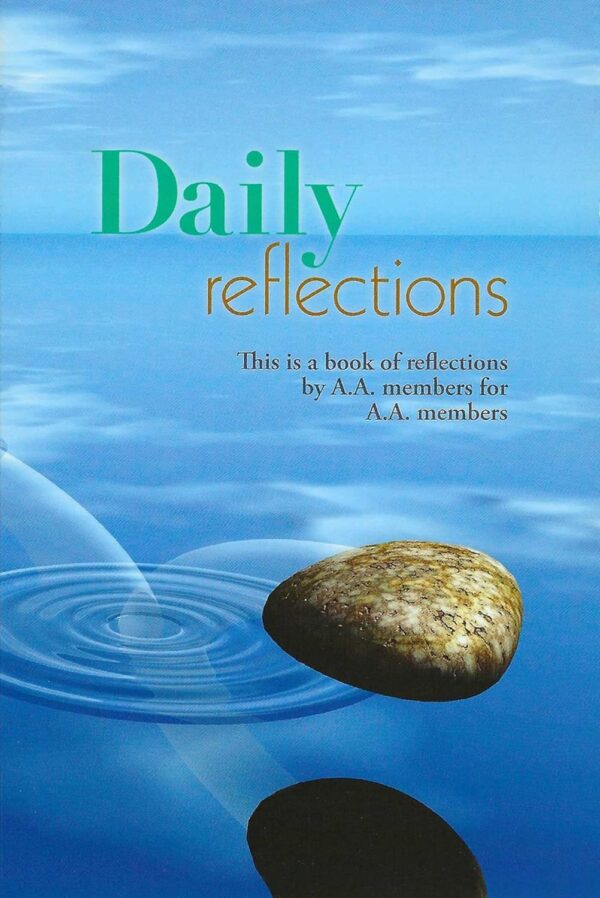 Daily Reflections: A.a. Member Reflections For A.a. Members