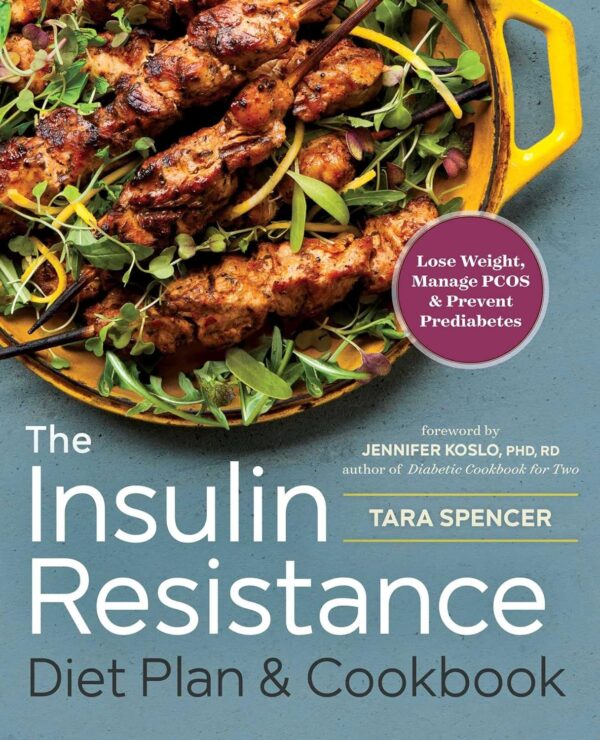 The Insulin Resistance Diet Plan: Reverse Insulin Resistance And Improve Health