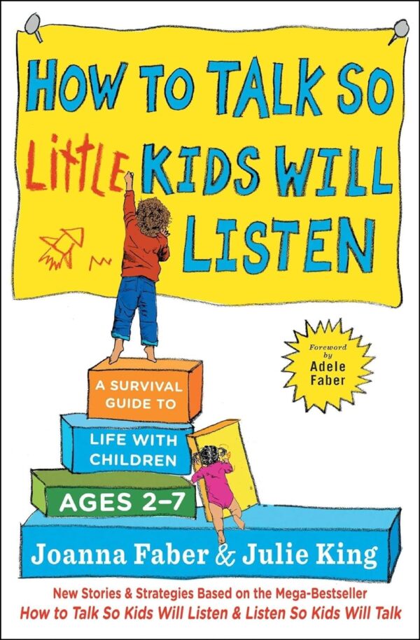 How To Talk To Little Kids: A Guide For Ages 2-7