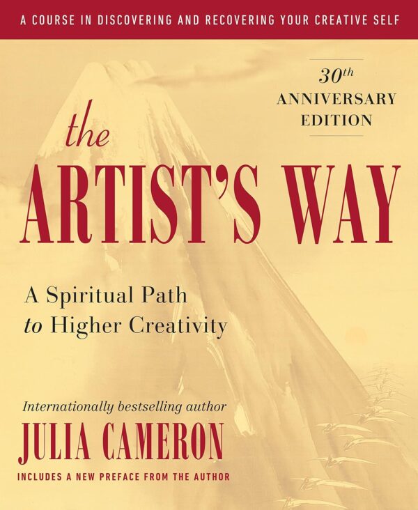 The Artist'S Way: 30Th Anniversary Edition - Unleash Your Creativity