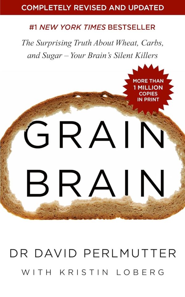 Grain Brain: Unlock Cognitive Clarity And Boost Brain Health