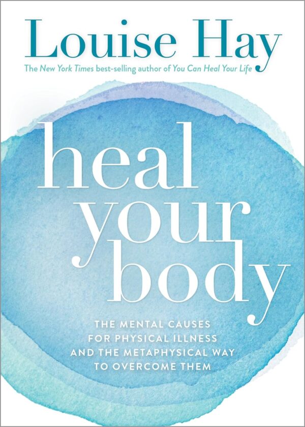 Heal Your Body: The Ultimate Guide To Natural Healing