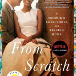 From Scratch: A Memoir of Love, Sicily, and Finding Home