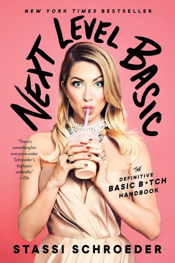 Next Level Basic: The Ultimate Guide To Embracing Your Inner Bitch