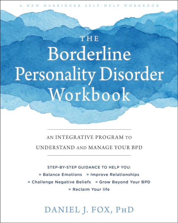 Borderline Personality Disorder Workbook: Understand &Amp; Manage Bpd