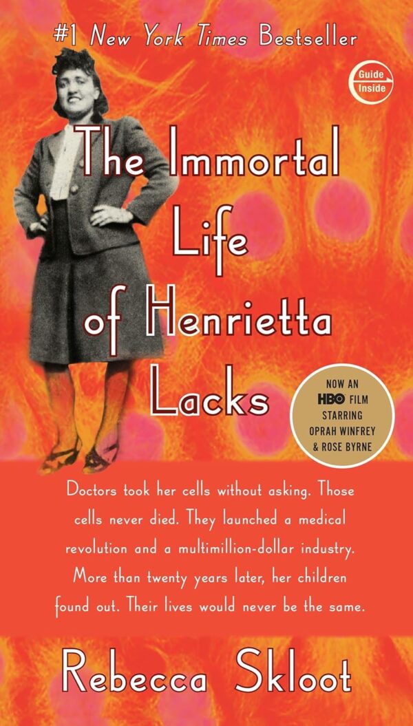 The Immortal Life Of Henrietta Lacks: Uncovering The Hidden Story Of Medical Research