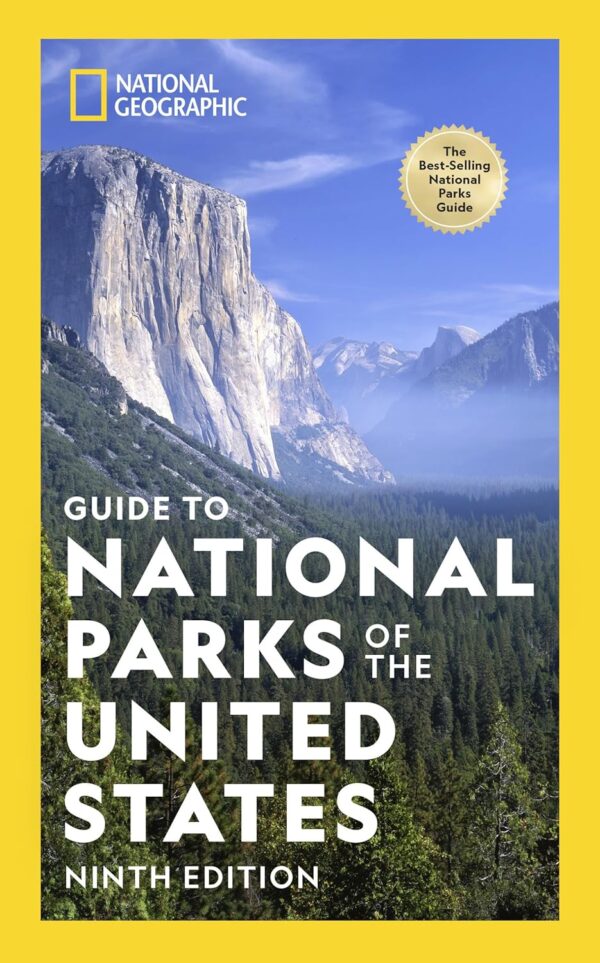 National Geographic Guide To National Parks Of The U.s., 9Th Edition