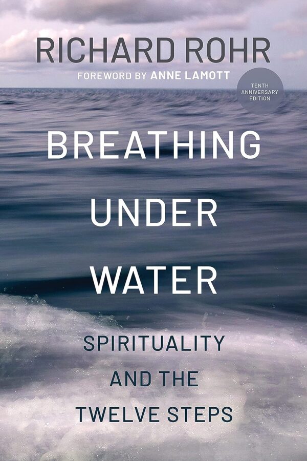 Discover Spiritual Growth With &Quot;Breathing Under Water: Spirituality And The Twelve Steps