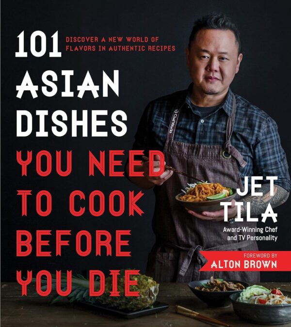 101 Must-Try Asian Dishes: Unlock A Culinary Adventure