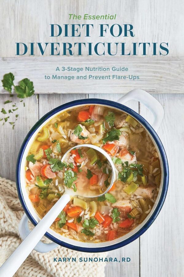 The Essential Diet For Diverticulitis: Manage And Prevent Flare-Ups