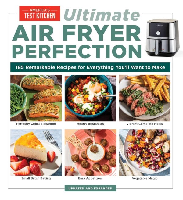 Air Fryer Perfection: 185 Recipes For Crispy, Healthy Meals
