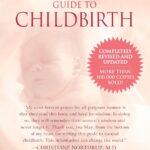 Ina May’s Guide to Childbirth: Updated with New Material