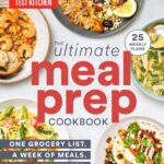 The Ultimate Meal-Prep Cookbook: One List, One Week, Zero Waste