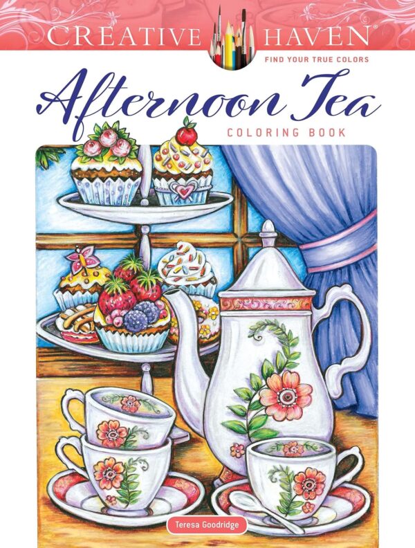 Creative Haven Afternoon Tea Coloring Book: Delightful Designs For Relaxation