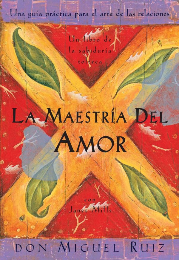 Mastering Love: A Practical Guide To The Art Of Relationships