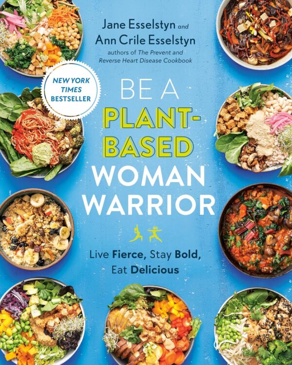 Plant-Based Warrior Cookbook: Fierce, Bold, And Delicious