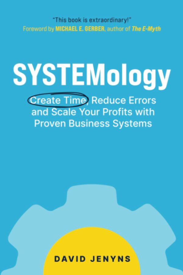 Systemology: Unlock Efficiency, Accuracy, And Profitability