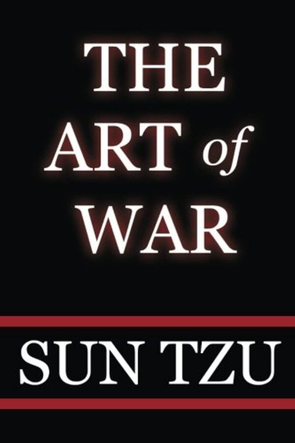 The Art Of War: Master Sun Tzu'S Strategies For Success