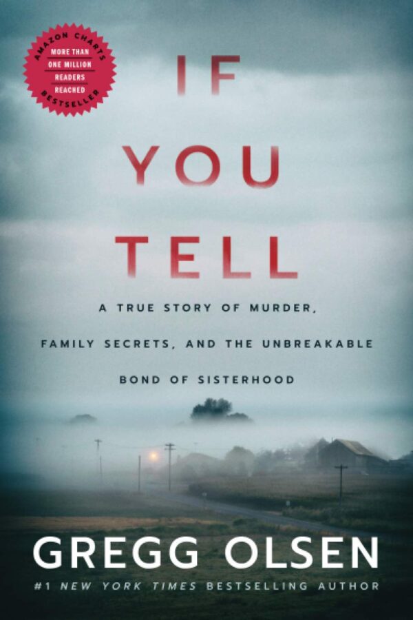 If You Tell: Uncover Murder, Family Secrets, And Sisterhood