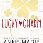 Lucky Charm: A Sweet Fake Relationship Romance