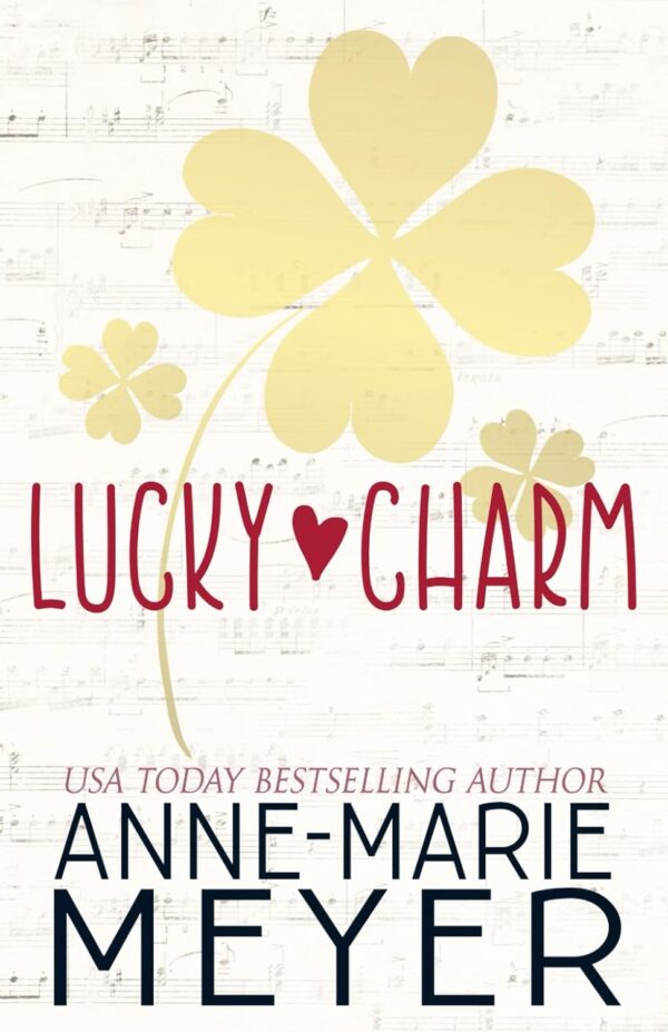 Lucky Charm: A Sweet Fake Relationship Romance