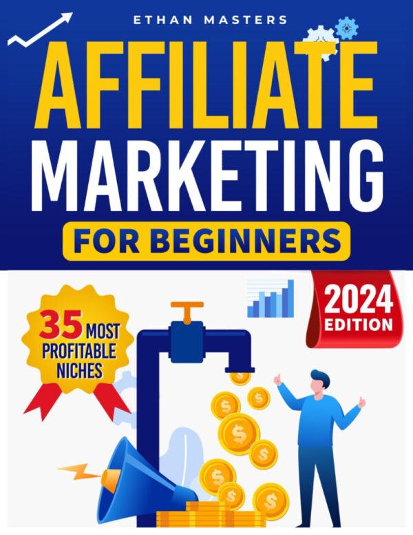 Affiliate Marketing For Beginners: Step-By-Step Guide To Boost Earnings