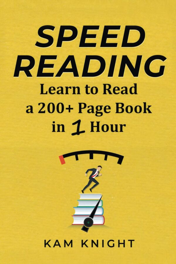 Speed Reading: Master 200 Pages In 60 Minutes | Boost Mental Performance