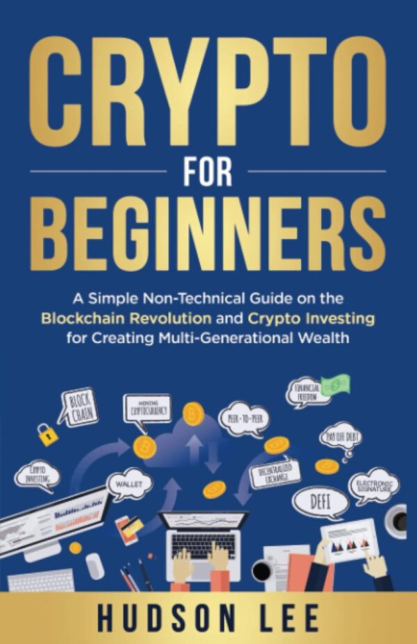 Crypto For Beginners: Master Blockchain And Crypto Investing For Wealth Creation