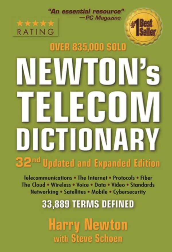 Newton'S Telecom Dictionary: The Ultimate Guide For Telecom Professionals