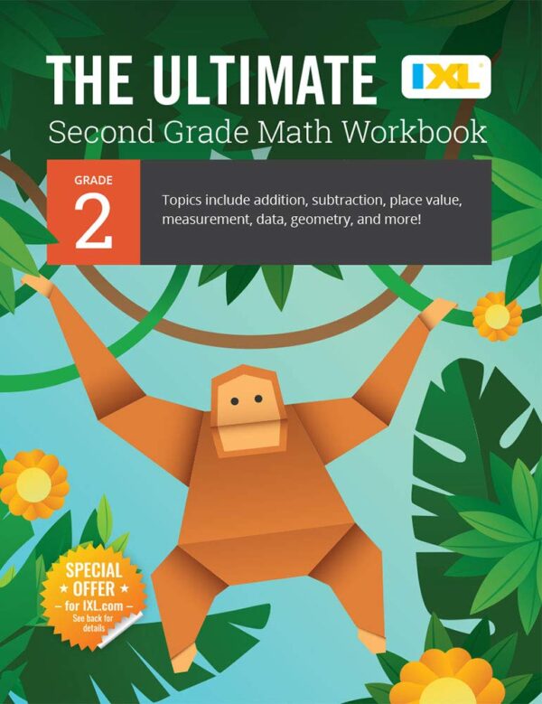 The Ultimate Grade 2 Math Workbook: Master Math Concepts With Ixl