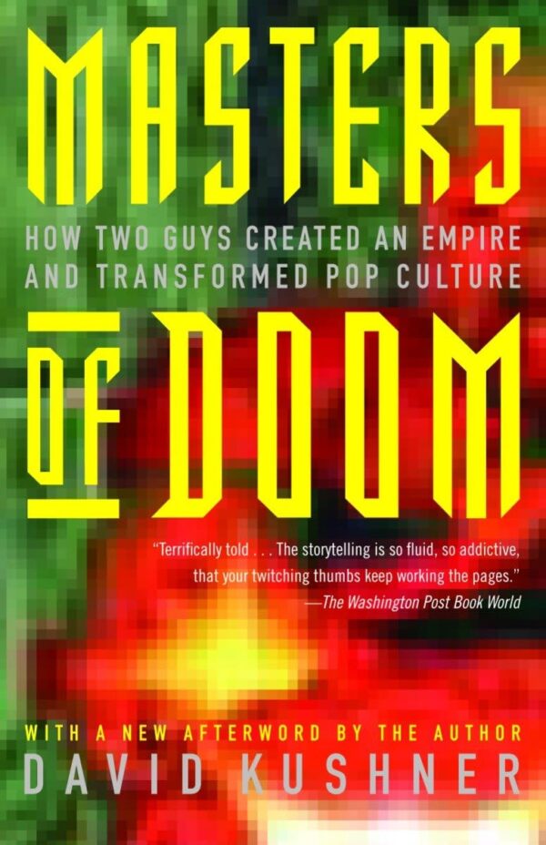 Masters Of Doom: The Epic Tale Of The Video Game Revolution